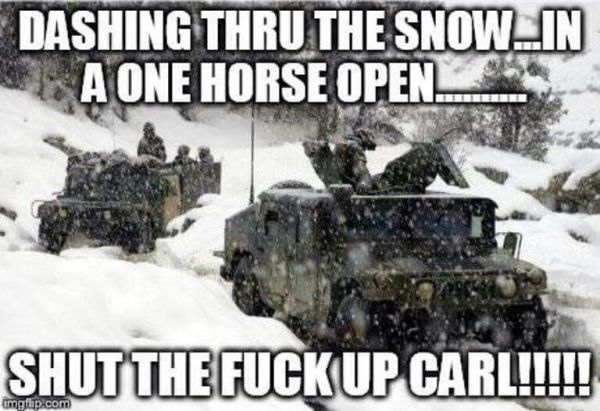 military-humor-dashing-thru-the-snow-shut-up-carl.jpg